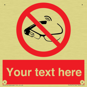 Custom prohibition Use of smart glasses prohibited